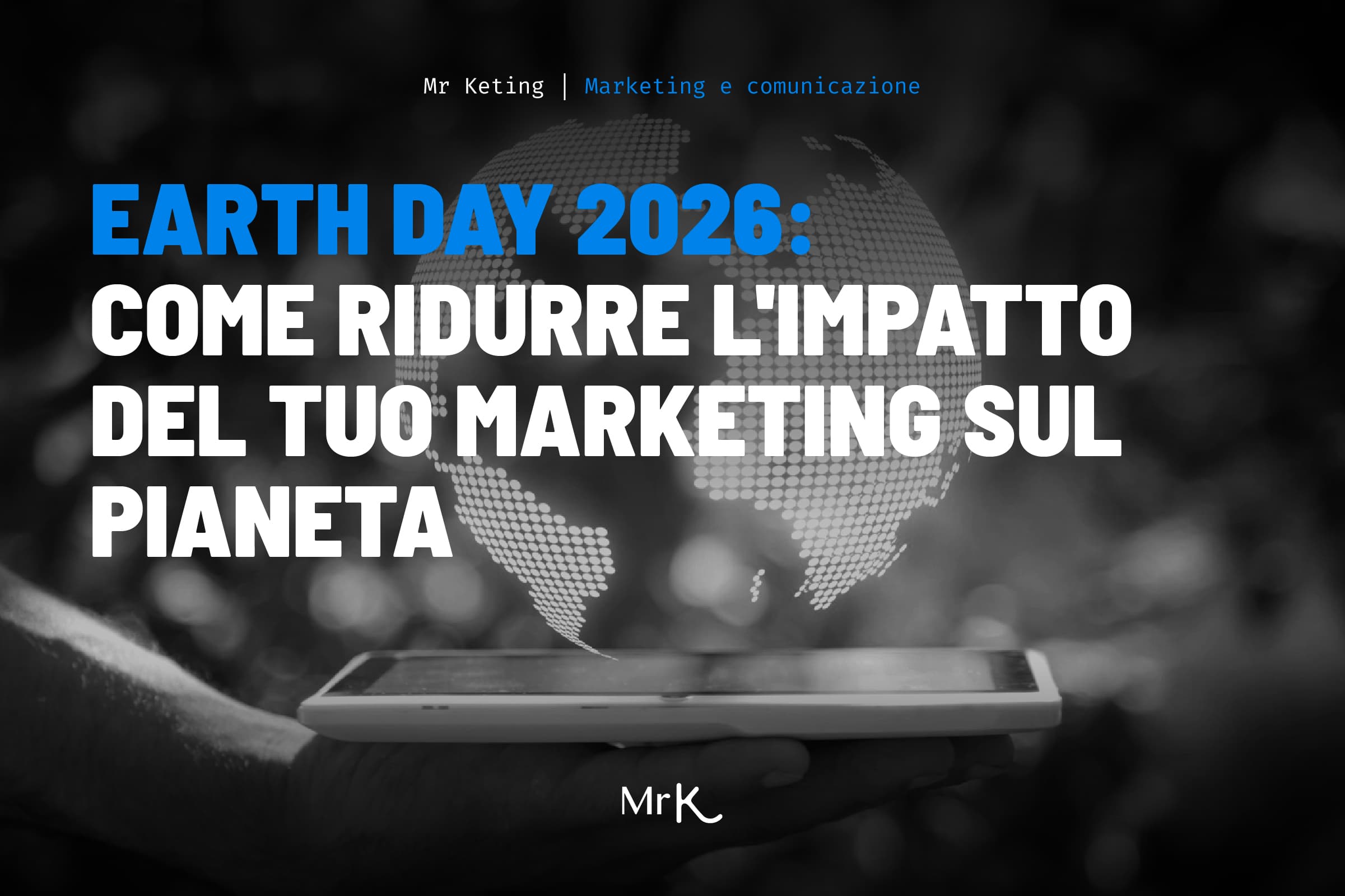 Earth Day 2026: strategie di marketing più green per il tuo brand