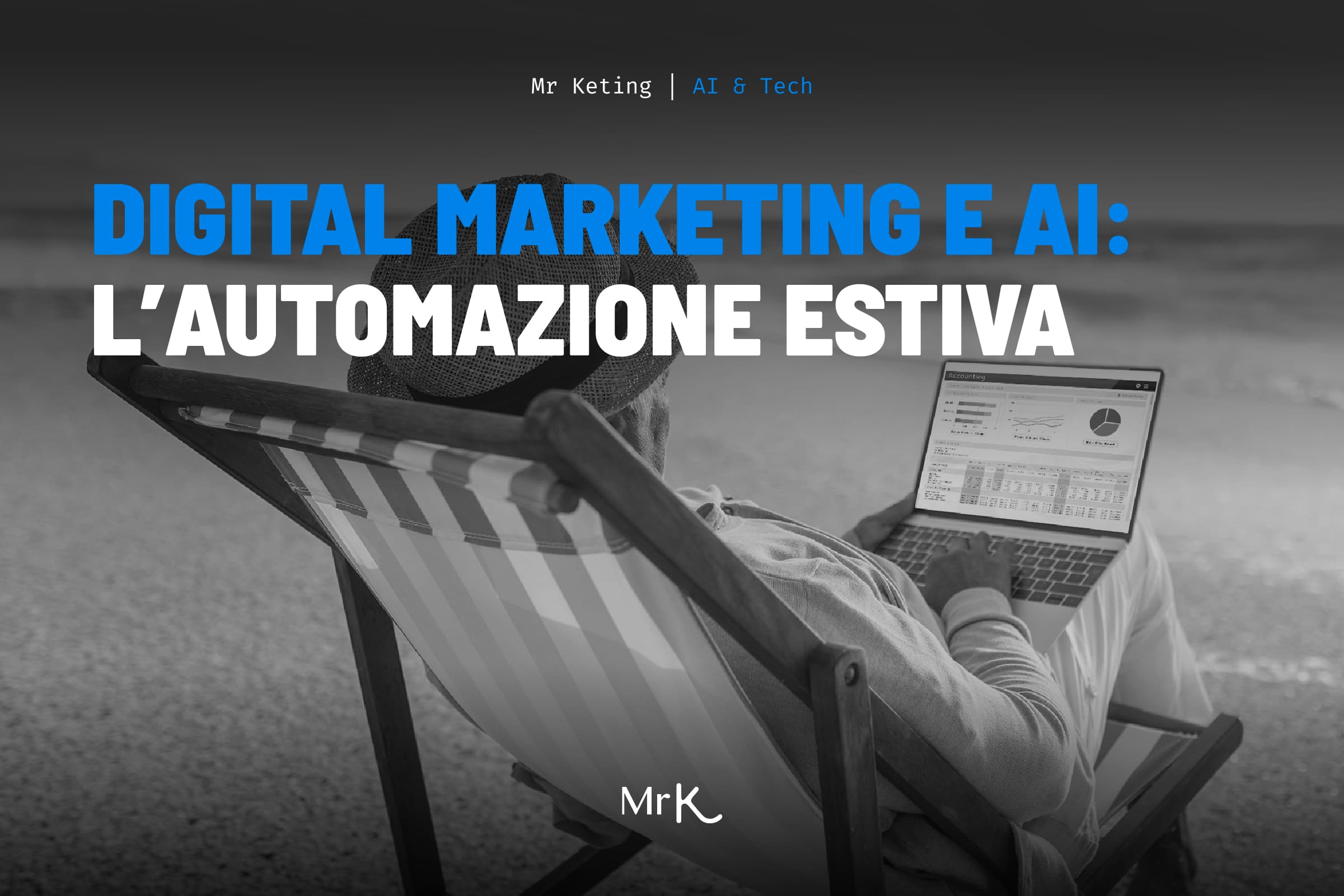 Digital Marketing e AI: l’automazione estiva